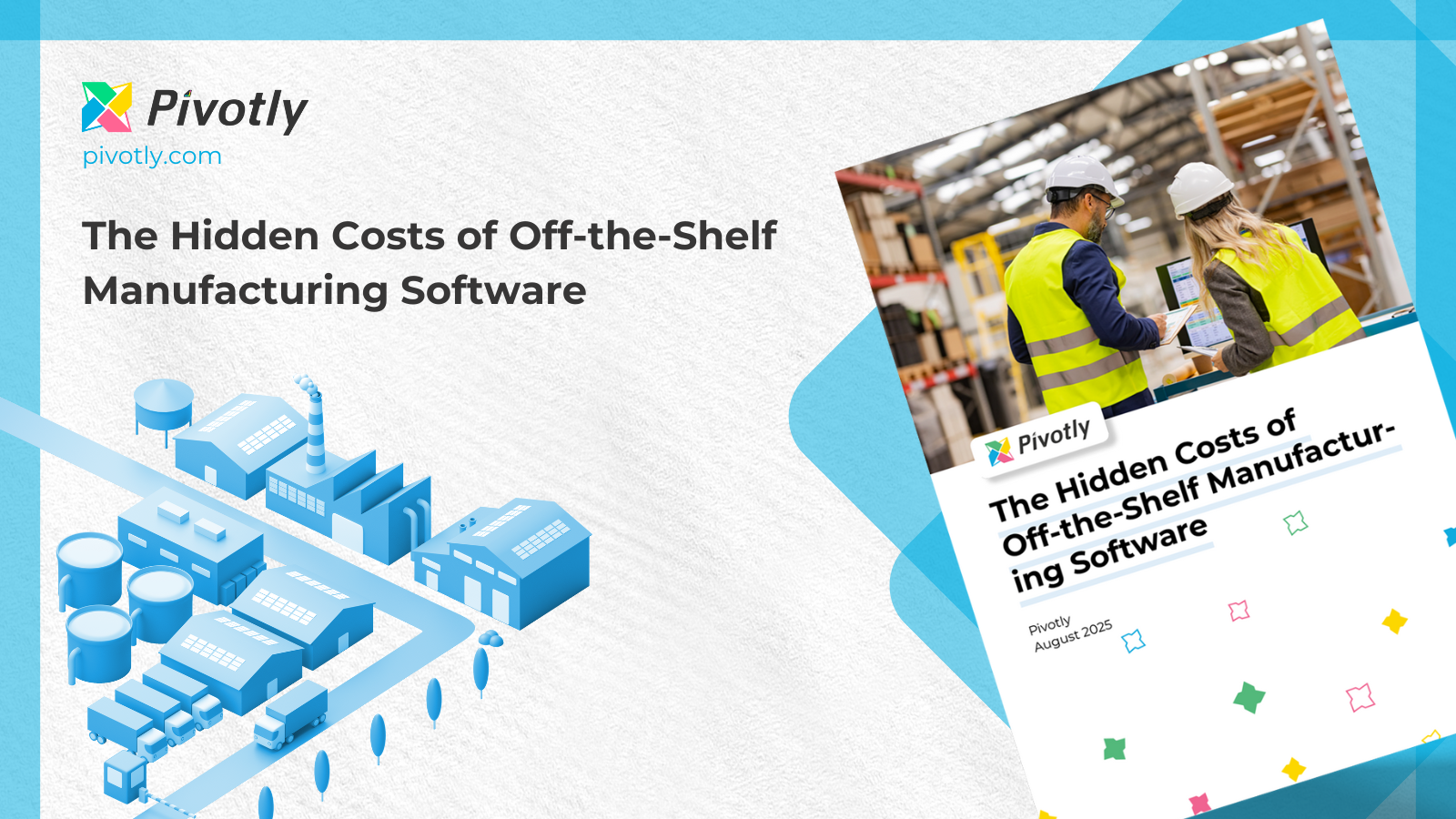 Pivotly Manufacturing - Hidden Costs White Paper Cover Image